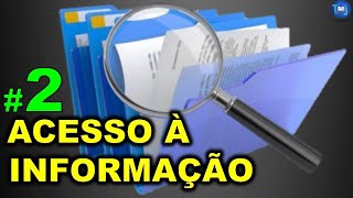 Lei de Acesso à Informação | Pt. 2 | RESUMO