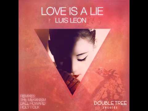 Luis Leon - Love Is A Lie (Original Mix)