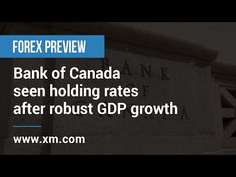 Forex Preview: 03/09/2019 - Bank of Canada seen holding rates after robust GDP growth