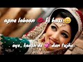 Tum Sath Hoty Agar Status Video