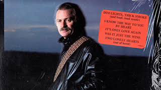Vern Gosdin ~ Was It Just The Wine