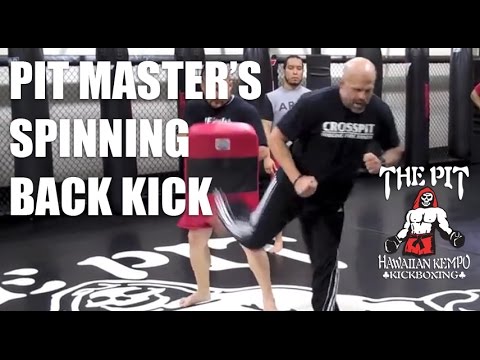 The Pit Martial Arts: Pit Master Teaches Spinning Back Kick