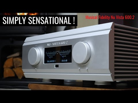 BEST AMP UNDER £10,000? Musical Fidelity Nu Vista 600.2 Amplifier Review