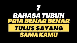 Download lagu 7 Tanda Pria Benar Benar Tulus Sayang Sama Kamu mp3