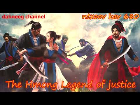 Ntxoov kav The Hmong Legend Part 680 - Pov Liaj Ntoom - tus neeg phem -  Sword fighter for justice