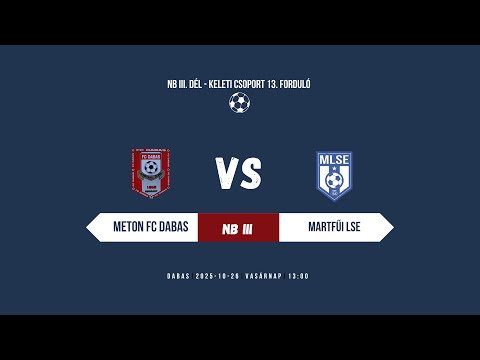Meton FC Dabas -Martfűi LSE NB III. Dél - Keleti csoport 13. Forduló