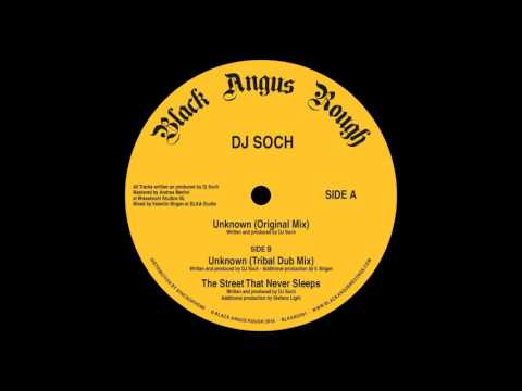 DJ Soch Unknown (original mix)