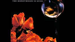 The Cruel Sea ~ The Honeymoon Is Over