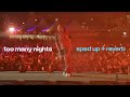 Don Toliver - Too Many Nights | Sped Up + Reverb (Rolling Loud LIVE 2024)