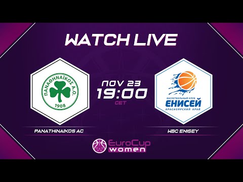Panathinaikos A.C. v WBC Enisey | Full Game - EuroCup Women 2021-22