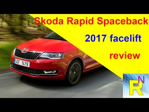 Car Review - Skoda Rapid Spaceback 2017 Facelift Review - Read Newspaper Tv