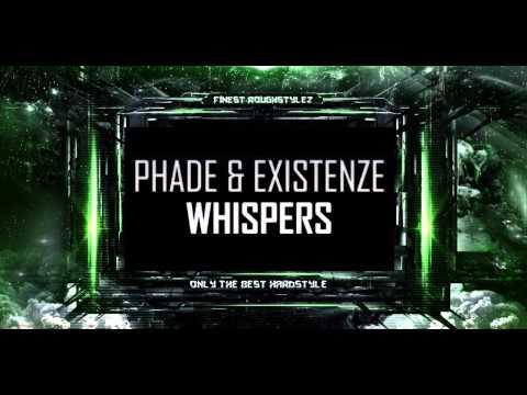 Phade & Existenze - Whispers (Free Track)