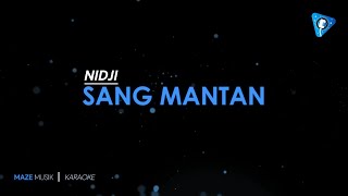 Nidji - Sang Mantan (Karaoke)