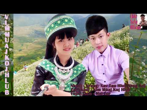 Vim Muaj Koj Hlub - Yujin Thao & Mai Lor New Song 2018