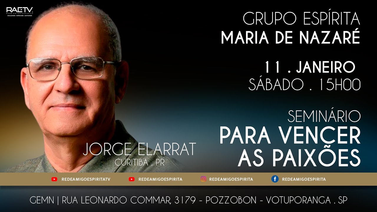 Seminário: PARA VENCER AS PAIXÕES com Jorge Elarrat
