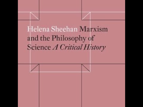 Marxism and Science with Helena Sheehan, in conversation with Zeyad el Nabolsy and Jordan Whelchel
