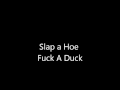 Slap a Hoe, Fuck a Duck - DJ Mitch 