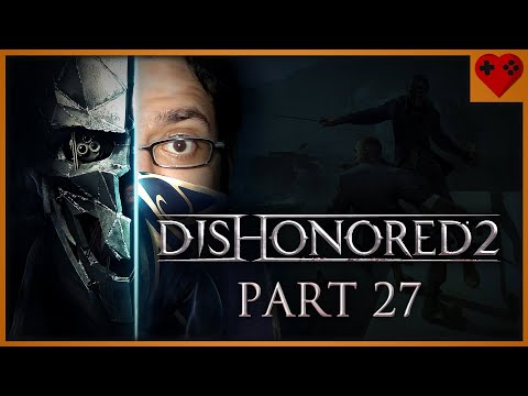 Jindosh-Rätsel gelöst! (feat. Paolos Bude) | DISHONORED 2 (Part 27)