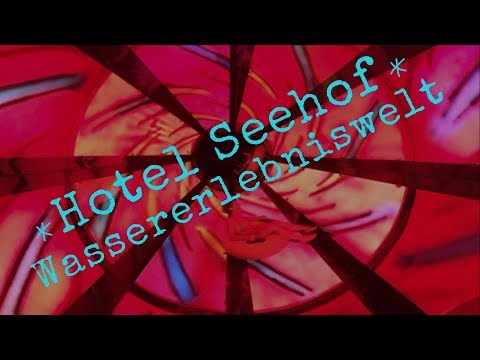 Wassererlebniswelt Hotel Seehof am Walchsee