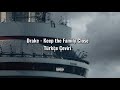 Drake Keep The Family Close Türkçe Çeviri