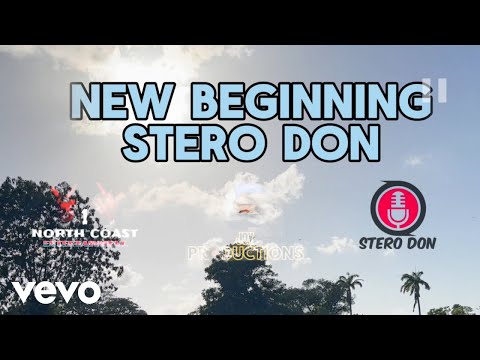 Stero Don - New Beginning (Official Music Video)