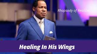 PASTOR CHRIS| RHAPSODY REALITIES DAILY DEVOTIONAL | HEALING IN HIS WINGS |OCT 12, 2021