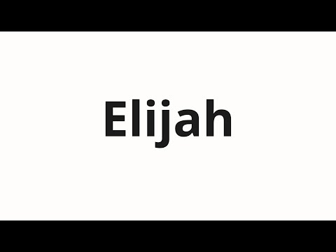 How to pronounce Elijah