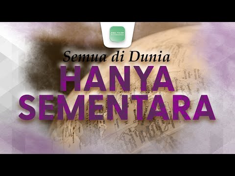 Semua di Dunia Hanya Sementara - Ustadz Rizal Yuliar Putrananda