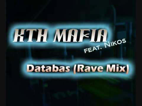 KTH Mafia feat Nikos - Databas (Rave Mix)