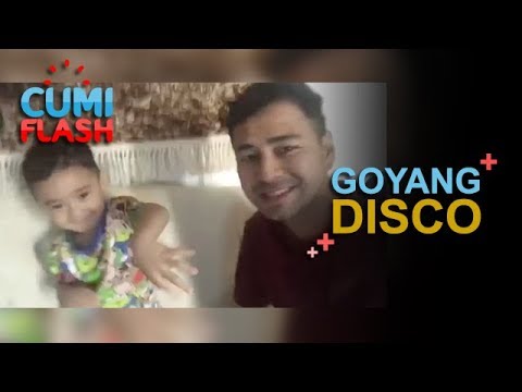 Raffi dan Rafathar Disco Bareng - CumiFlash 26 Desember 2017