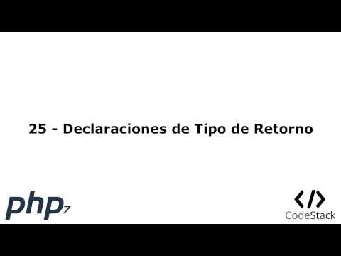 25 - Declaraciones de Tipo de Retorno [PHP 7 - Español]