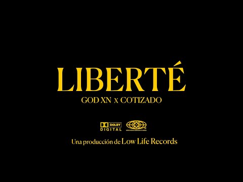 LIBERTÉ - GOD XN & COTIZADO (OFFICIAL VIDEO) [COTIZADOS]