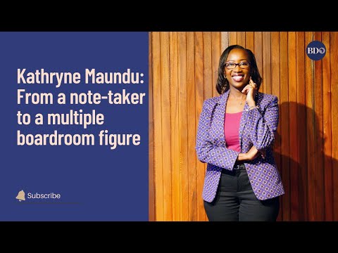 Kathryne Maundu: From a note-taker to a multiple boardroom figure
