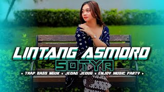 Download lagu DJ PALING ENAK ‼️ SOTYA X LINTANG ASMORO • TRAP BASS NGUK X JEDAG JEDUG  • GASTA FUTURISTIK mp3