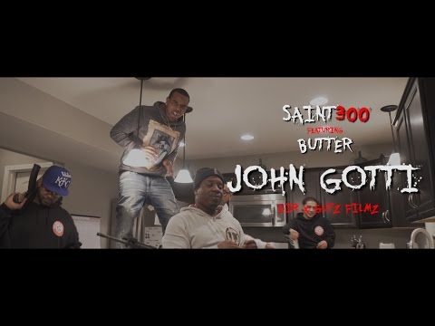 Saint300 ft Butter - "John Gotti" - Dir | @GUTZFILMZ(Prod.By96ix)