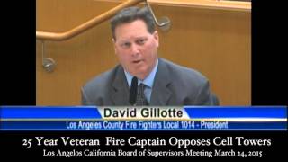 President, Los Angeles County Firefighter’s Union, Local 1014, Opposes Cell Towers