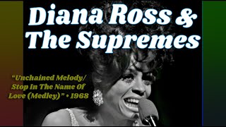 Diana Ross &amp; The Supremes  “Unchained Melody/Stop In The Name Of Love Medley” • 1968 [RITY Archive]