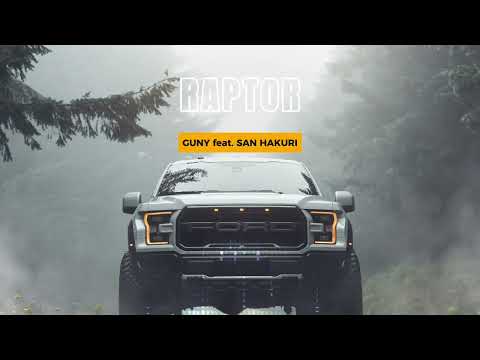 guNy feat. San Hakuri - Raptor (official music)