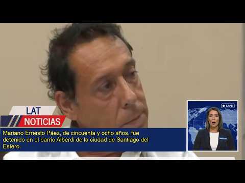 Detienen al padre de Agostina Páez por robo millonario en Santiago del Estero