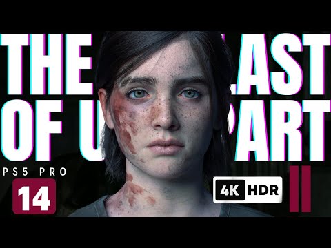 THE LAST OF US PART 2 REMASTERED PS5 PRO Walkthrough Gameplay Part 14 (FULL GAME HDR 4K)