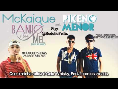 MC Kaique part. Pikeno e Menor - Banho de Mel (DJ Luizinho) FODA 2013