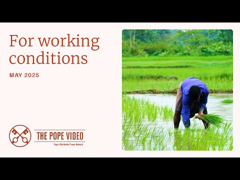 May 2025: For working conditions
