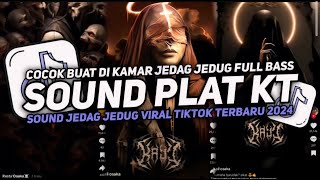 Download lagu DJ SOUND JJ PLAT KT COCOK BUAT DI KAMAR FULL BASS MENGKANE JEDAG JEDUG VIRAL TIKTOK TERBARU 2024 mp3