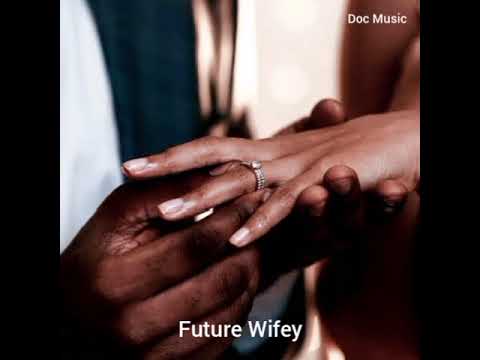 DocTalent - Future Wifey (Official Audio) | Engineered by Mboh