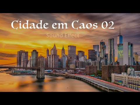 Cidade em Caos 02 - Sound Effect
