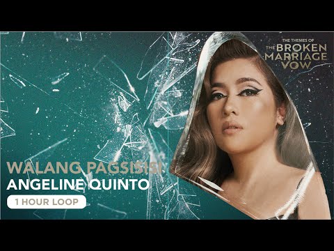 Walang Pagsisisi - Angeline Quinto (1 Hour Loop)