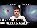 How a Single Star Can Rewrite an Entire Galaxy