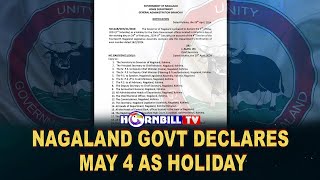 NAGALAND GOVT DECLARES MAY 4 AS HOLIDAY