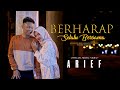 Arief Putra Berharap Selalu Bersama Official Music Video