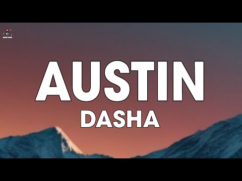 Dasha - Austin (Lyrics)